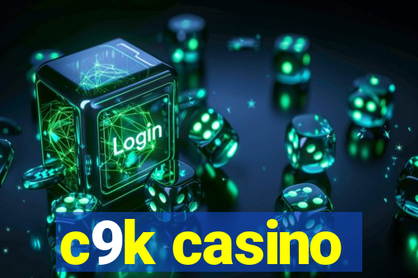 c9k casino